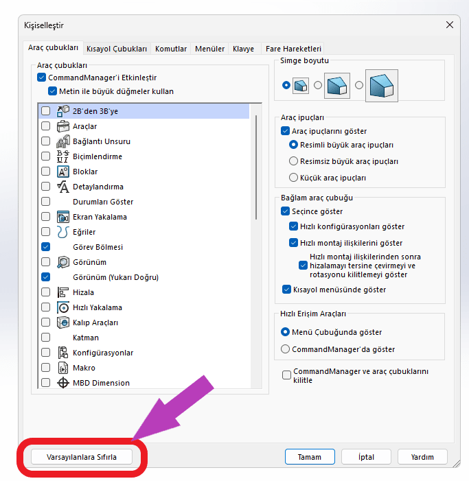 Solidworks kullanıcı arayüzü, araç çubukları, kısayol, komutları sıfırlama